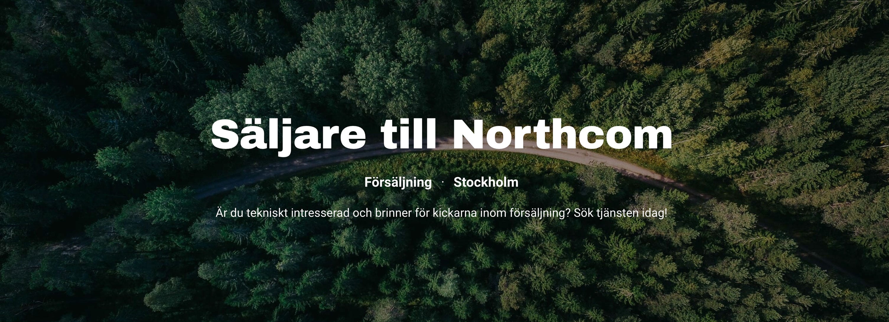 Säljare till Northcom Säljare till Northcom
