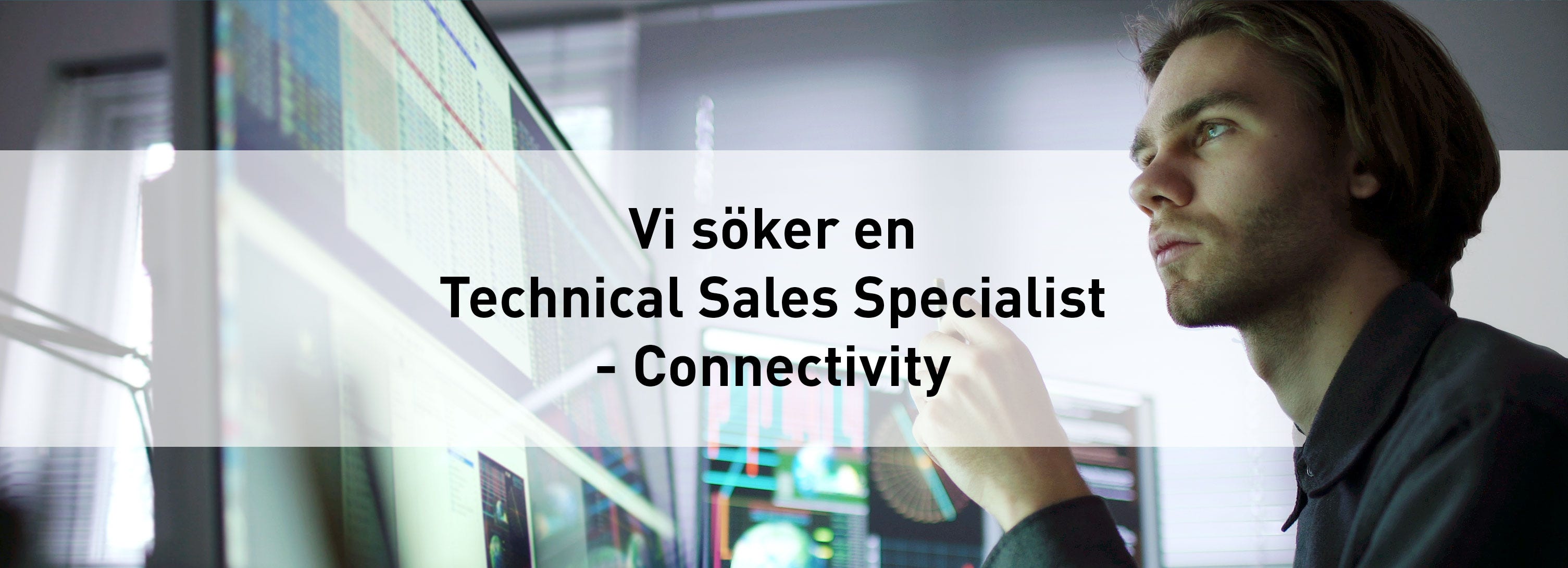 Vi söker en Technical Sales Specialist! Vi söker en Technical Sales Specialist!