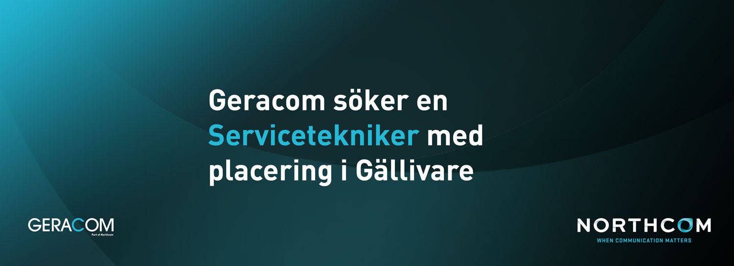 Geracom söker en Servicetekniker
